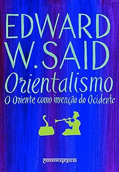 Orientalismo O Oriente Como Invencao do Said, Edward W